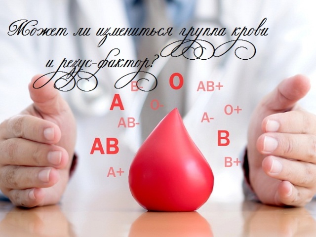 Does the group and the Rh factor of blood change in a person during life?